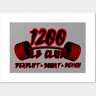 1200 lb club squat deadlift bench Posters and Art